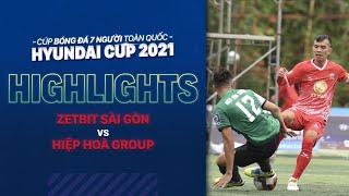 HIGHLIGHTS ZETBIT SÀI GÒN - HIỆP HÒA GROUP | Đôi công hấp dẫn