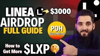 Linea Airdrop Full Guide || How to Get More LXP || Linea POH Easy Method