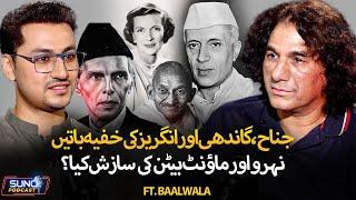 Untold Facts Of Azadi 1947 | Jinnah and Gandhi Meetings | Nehru & Edwina Secret Affair |Ft. Xee Hoo