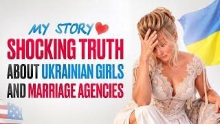 Shocking TRUTH About Ukrainian Women and Marriage Agencies