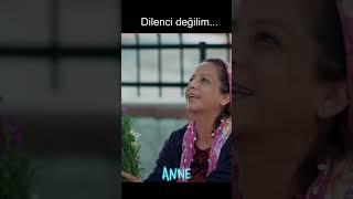 Ben Dilenci Değilim... - Anne #shorts #short