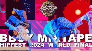 BBOY MUSIC - HIPFEST 2024 BREAKING BATTLE WORLD FINAL