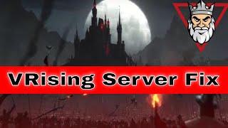 Vrising Dedicated Server Fix