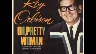 Roy Orbison - Oh, Pretty Woman [High Quality]