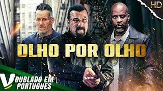 OLHO POR OLHO | NOVO FILME DE AÇÃO COMPLETO DUBLADO EM PORTUGUÊS