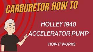 Holley 1940 Accelerator Pump Explained | Carburetor Repair Tutorial