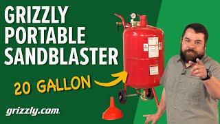 Grizzly 20 Gallon Portable Sandblaster Product Review