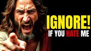 ️God Says: "WATCH OR PROVE YOUR HATE!" | God's Message Today | Biblical Scripture Teaching Now