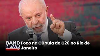 Presidente Lula cancela viagem ao Peru em novembro | BandNews TV