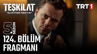 Teşkilat 124. Bölüm Fragmanı @trt1