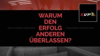 Ekevarsek Productions | Warum den Erfolg anderen überlassen? (Kanaltrailer )