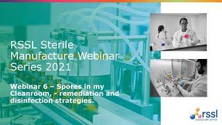 Spores in my Cleanroom – Remediation and Disinfection Strategies