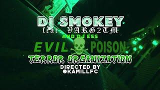 DJ Smokey ft. Varg2™ & DJ Ess - 𝔈𝔳𝔦𝔩 𝔓𝔬𝔦𝔰𝔬𝔫 𝔗𝔢𝔯𝔯𝔬𝔯 𝔒𝔯𝔤𝔞𝔫𝔦𝔷𝔞𝔱𝔦𝔬𝔫 (Official Video)