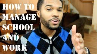 How to Manage School and Work