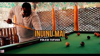 INUINU MAI - Folesi Tufuga (cover 2025)