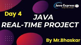 Java Real Time Project | Session-4 | by Mr. Bhaskar