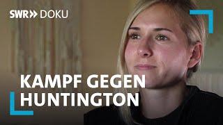 Der Fluch der Gewissheit - Alina kämpft gegen die Huntington-Krankheit | SWR Doku