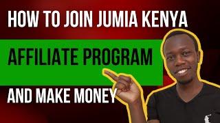 [Tutorial] How To Join Jumia Affiliate Program in Kenya & Make Real Money