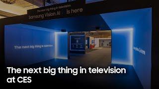 CES 2025: The Next Big Thing in Television | Samsung