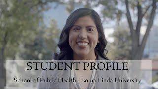 School of Public Health Student Profile - Loma Linda University - Karla Fuentes