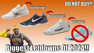 The Biggest Let Downs Of 2024 - Don't Buy These Shoes!!