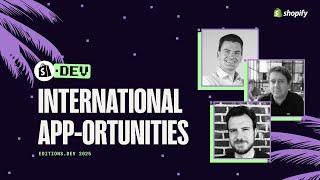 International app-ortunities  | Editions.dev 2025