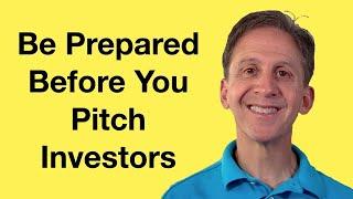 The Ten Things To  Know Before You Pitch Investors