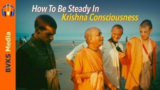 How To Be Steady In Krsna Consciousness | Bengaluru, India