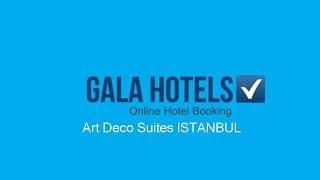 Art Deco Suites Istanbul Hotel - GalaHotels