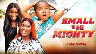 SMALL BUT MIGHTY (Full Movie) Chinenye Nnebe, Sonia Uche, Ebube 2021 Latest Nigerian Nollywood Movie