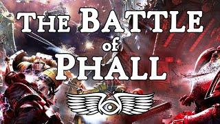The Battle of Phall: Imperial Fists vs Iron Warriors (Warhammer 40K & Horus Heresy Lore)