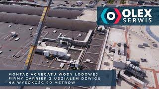 Montaż Agregatu Wody Lodowej Carrier - Olex Serwis Legnica