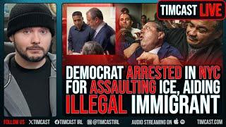 Democrat ARRESTED In NYC For ASSAULTING ICE, Trump RAMPS UP Arrest Of Democrats