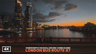 Relaxing London Bus Ride from Southwest to Central | Bus Route 87 Upper Deck POV at Golden Hour (4K)