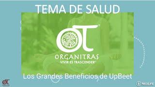 Los Grandes Beneficios de UpBeet | Organitras | NeoLife