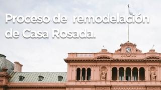 Proyecto de remodelación de la Casa Rosada