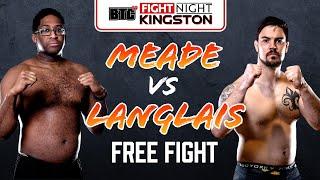 Mike Meade vs Mathieu Langlais | FULL FIGHT | BTC 19: Fight Night Kingston