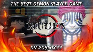 MUGEN MIGHT BE THE BEST NEW DEMON SLAYER GAME ON ROBLOX