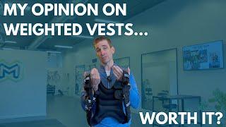 Should You Get a Weighted Vest? Here's My Thoughts...