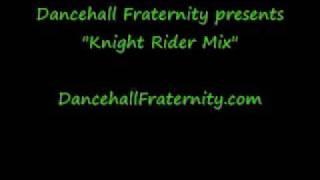 Knight Rider Riddim Mix (Night Rider)