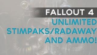 Fallout 4: Unlimited Stimpaks/Radaway and ammo!