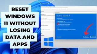 How to Reset Windows 11 Without Losing Data and Apps