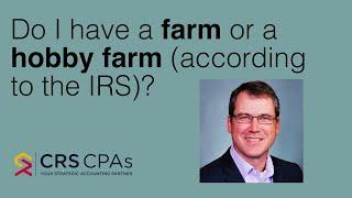 Do I have a farm or a hobby farm (according to the IRS)?