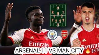 Arsenal's Predicted Lineup vs Manchester City ft Bukayo Saka,Martinelli,Gabriel,Rice | Team News |