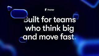 Framer for Enterprise — Built for teams who think big and move fast.