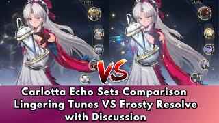 WuWa Carlotta Echo Sets Comparison Lingering Tunes VS Frosty Resolve Which one is better?