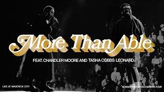 More Than Able (LIVE AT MAVERICK CITY) feat. Chandler Moore and Tasha Cobbs Leonard