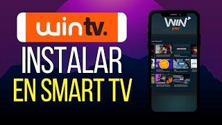 Cómo Instalar Win tv en Smart TV