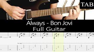 ALWAYS - Bon Jovi (Richie Sambora): FULL guitar cover + TAB