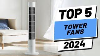 Top 5 BEST Tower Fans of (2024)